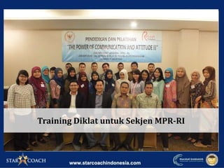 Training Diklat untuk Sekjen MPR-RI
 