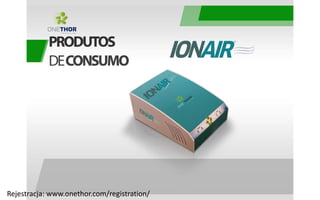 Rejestracja: www.onethor.com/registration/
 