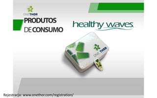 Rejestracja: www.onethor.com/registration/
 