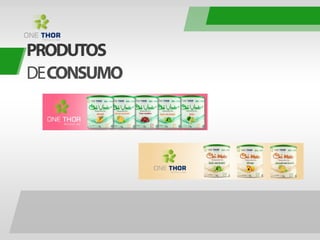 apresentação ONE THOR!