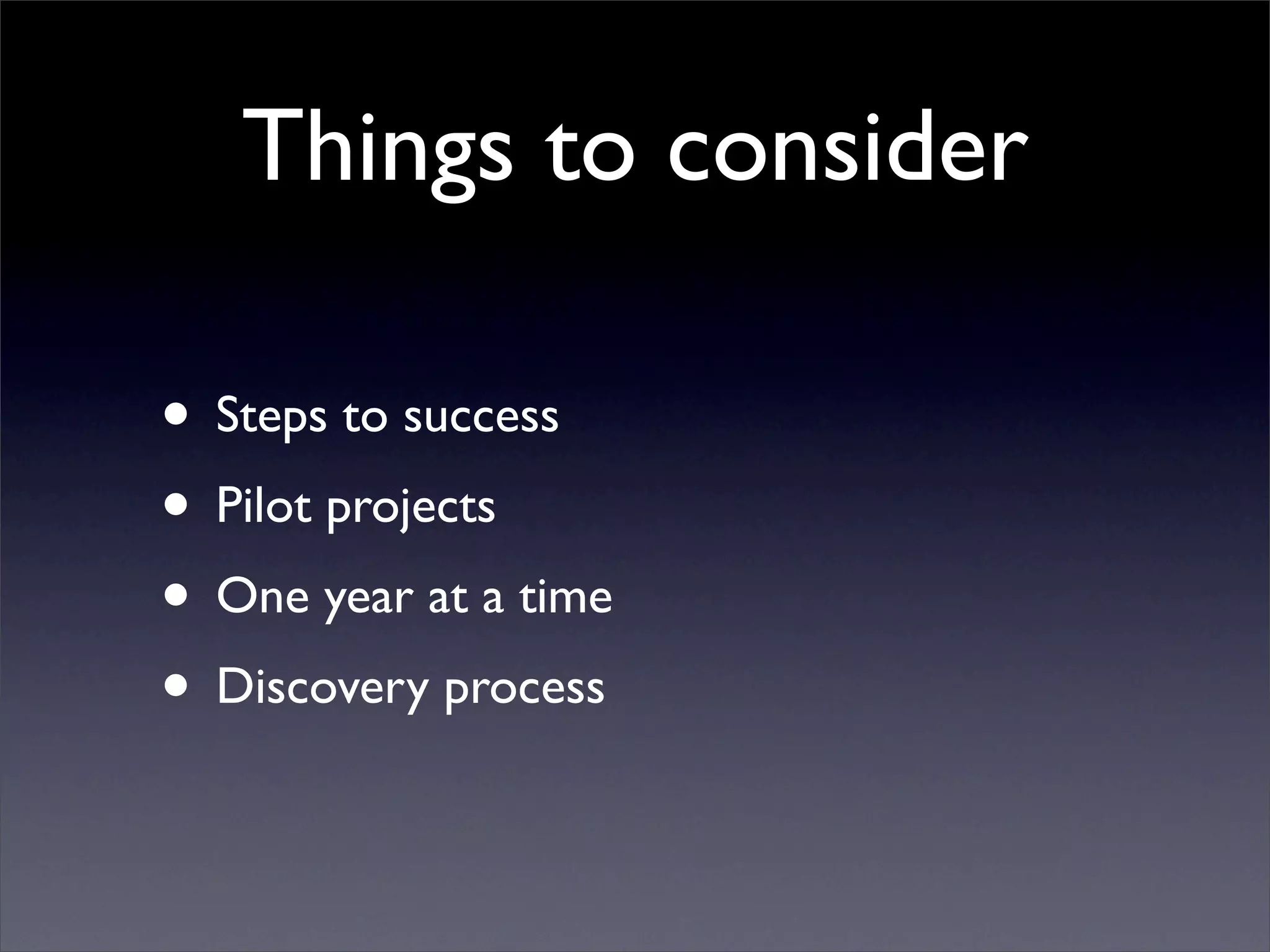 One to One Starts with One (ITSC '08)