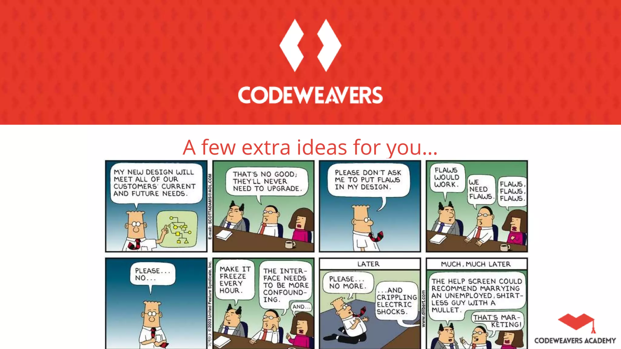 A few extra ideas for you…
 