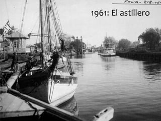 1961: El astillero
 