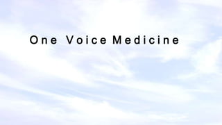 One Voice Medicine

 