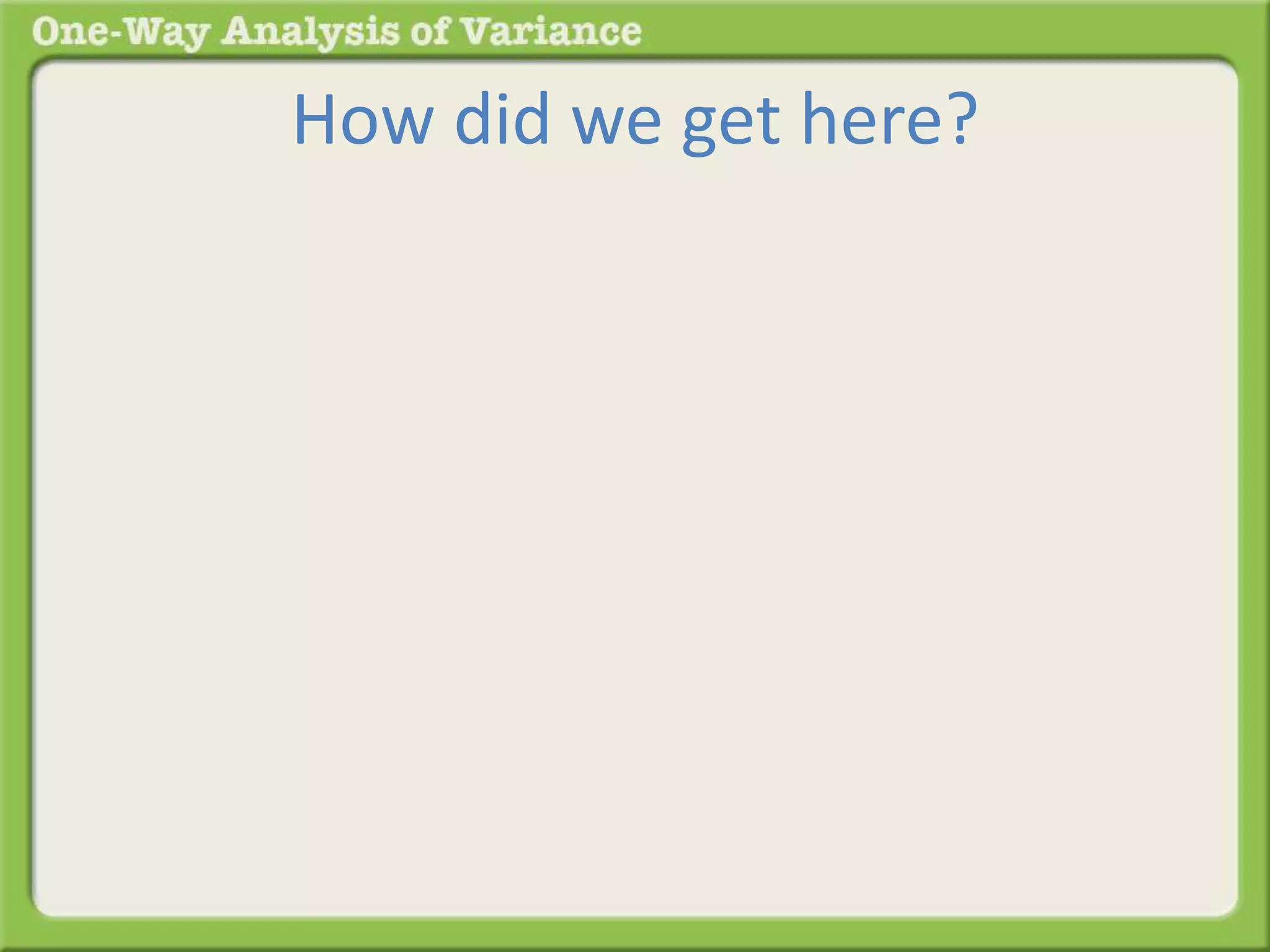 How did we get here? 
 