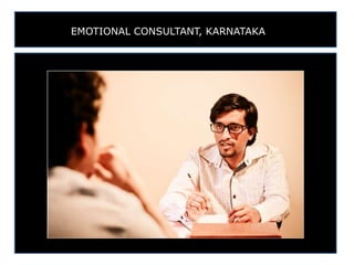 EMOTIONAL CONSULTANT, KARNATAKA
 