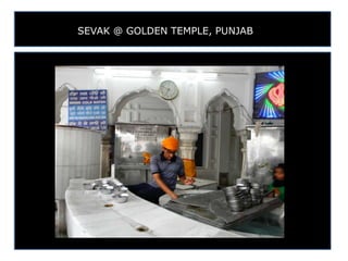 SEVAK @ GOLDEN TEMPLE, PUNJAB
 