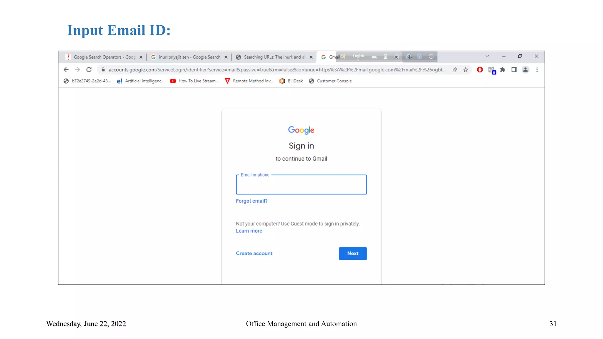 Wednesday, June 22, 2022 31
Office Management and Automation
Input Email ID:
 