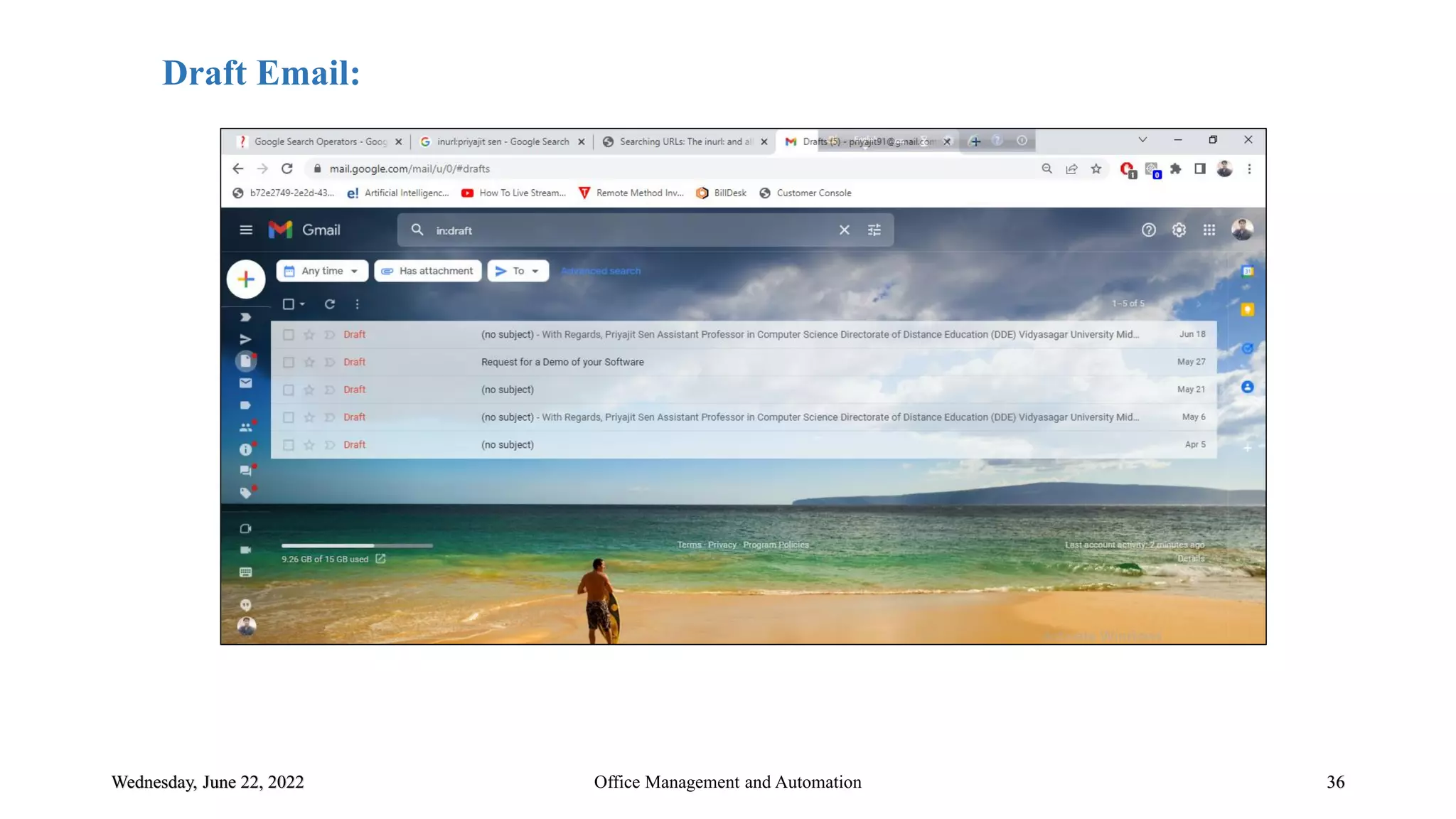 Wednesday, June 22, 2022 36
Office Management and Automation
Draft Email:
 