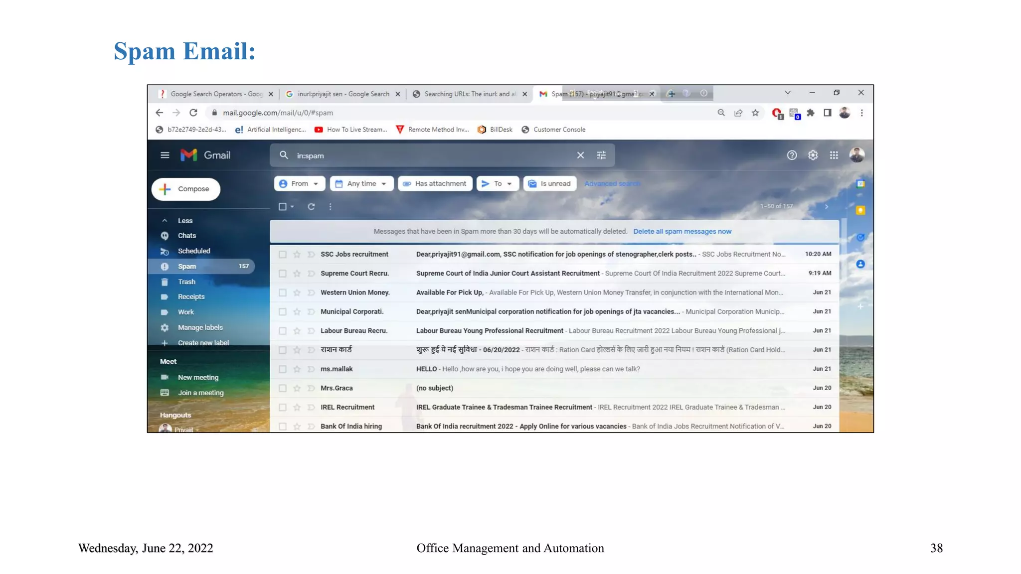 Wednesday, June 22, 2022 38
Office Management and Automation
Spam Email:
 