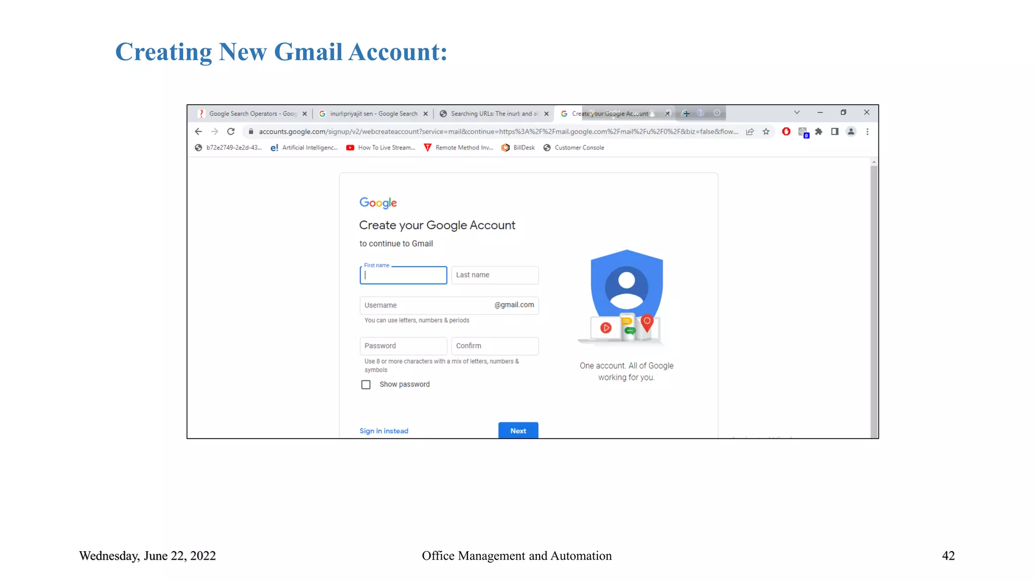 Wednesday, June 22, 2022 42
Office Management and Automation
Creating New Gmail Account:
 