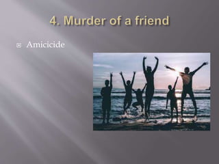  Amicicide
 