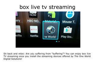 Streaming box | ODP