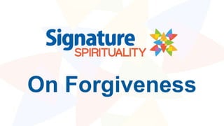 On Forgiveness
 