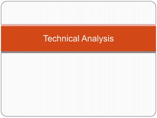 Technical Analysis
 