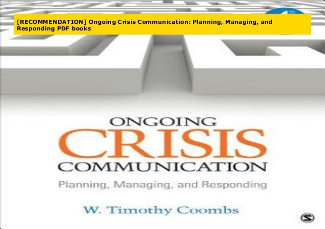 Ongoing Crisis Communication Planning and Responding Managing