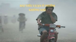 O nhiem moi truong khong khi