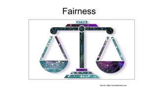Fairness
Source: https://syncedreview.com
 