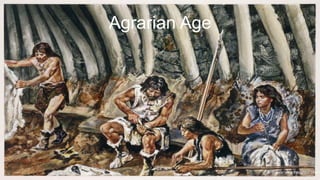 Agrarian Age
Source: www.thoughtco.com
 
