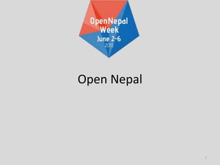 1
Open Nepal
 