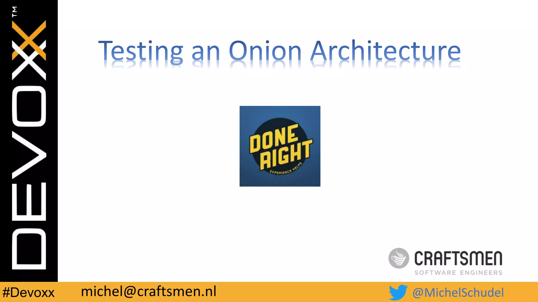 Testing an onion architecture done right PPT