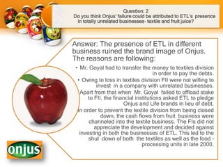 It has an extraordinary system for distribution, research, product development and marketingMr. SiddhantGoyal