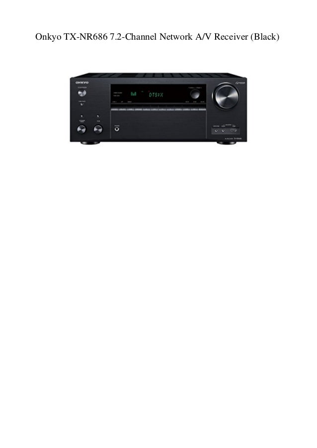 Onkyo TXNR686 7.2Channel Network AV Receiver (Black)