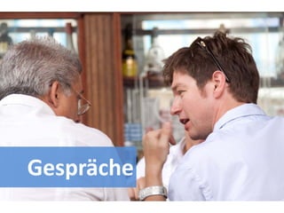 Gespräche
 