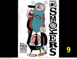 1




                              9
Friday, 19 de March de 2010
 