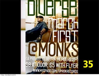 1




                              35
Friday, 19 de March de 2010
 