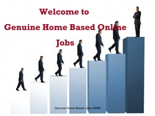 Welcome to  Genuine Home Based Online Jobs 