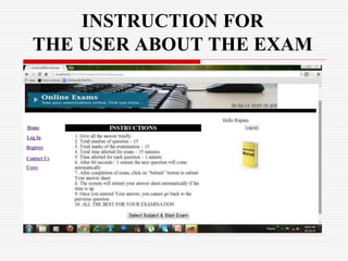 INSTRUCTION FOR
THE USER ABOUT THE EXAM
 