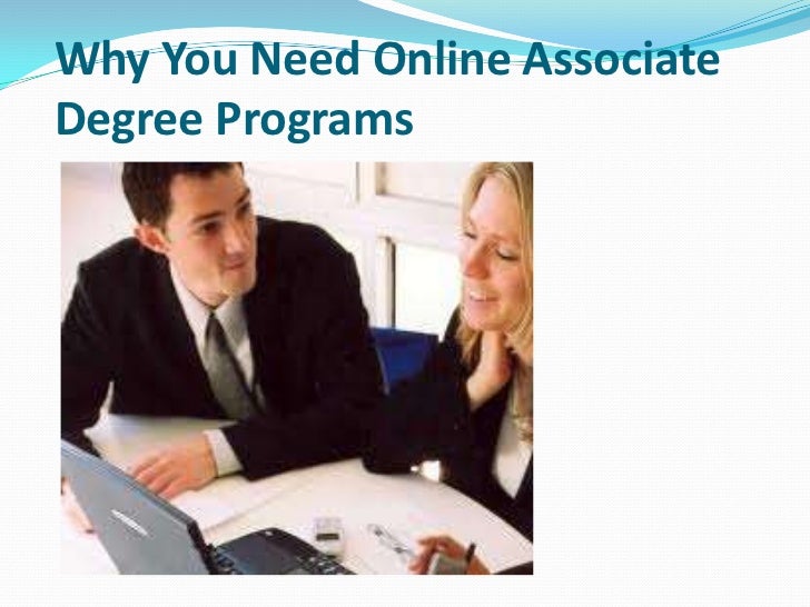 Why You Need Online Associate Degree Programs