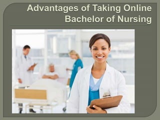 Advantages of Taking Online Bachelor of Nursing 