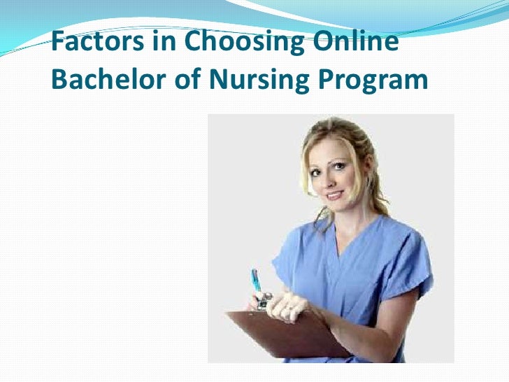 Factors in Choosing Online Bachelor of Nursing Program