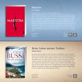 7
Beim Leben meiner Tochter
Michel Bussi
Das junge Ehepaar Bellion macht mit seiner sechsjährigen Tochter Josepha
Urlaub auf der paradiesischen Insel La Réunion. Eines Nachmittags lässt Liane
ihre Tochter und ihren Mann Martial am Pool zurück, um sich hinzulegen.
Als Martial kurze Zeit später nach ihr sucht, ist sie verschwunden, das Hotel-
zimmer verwüstet und voller Blut. Die Polizei nimmt ihre Ermittlungen auf
und schnell steht Martial unter Verdacht, etwas mit dem Verschwinden seiner
Frau zu tun zu haben. Doch bevor er festgenommen werden kann, gelingt es
Martial, mit Josepha zu fliehen. Eine Hetzjagd beginnt, denn niemand weiß:
Ist seine Tochter bei ihm überhaupt noch sicher?
Maestra
L.S. Hilton
Sie nimmt sich, was sie will, und nichts hält sie auf ...
Judith Rashleigh arbeitet für ein berühmtes Londoner Auktionshaus. Deshalb
hält sie es für ein Versehen, dass ein von ihr als Fälschung entlarvtes Meister-
werk zur Versteigerung angeboten wird. Als sie den Galeristen auf den Fehler
hinweist, feuert er sie kurzerhand und raubt ihr jegliche Hoffnung auf eine
Zukunft in der Kunstwelt. Doch es gelingt ihr, sich weiterhin in den elitären
Kreisen zu bewegen und die Hintergründe des millionenschweren Kunstbetrugs
aufzudecken, ohne dabei ihre Identität preiszugeben. Ein riskantes Spiel, an
dem die junge Britin aber schnell Gefallen findet – und zwar so sehr, dass sie
den Spieß schließlich umdreht und sich das nimmt, was ihr zusteht. Um jeden
Preis.
Preis: € 12,99
Seiten: 400
Verlag: Aufbau
Preis: € 12,99
Seiten: 384
Verlag: Piper
Auch als
E-Book
Auch als
E-Book,
Hörbuch
 