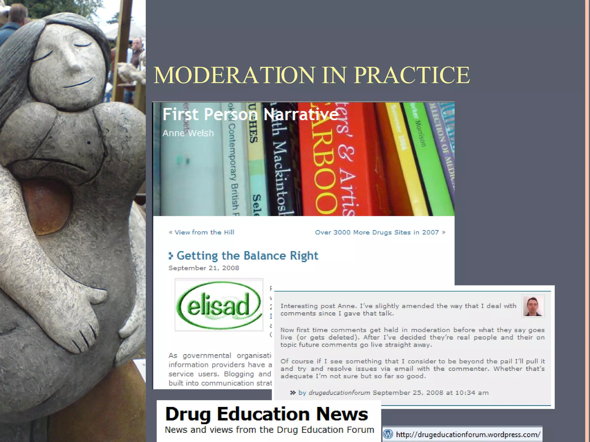 MODERATION IN PRACTICE 