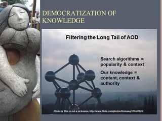 DEMOCRATIZATION OF KNOWLEDGE 