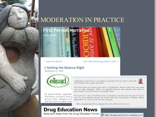 MODERATION IN PRACTICE 