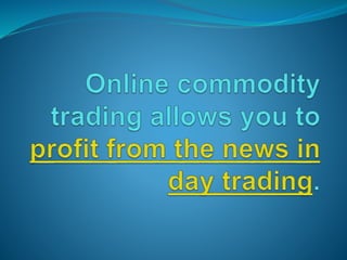 Online commodity trading