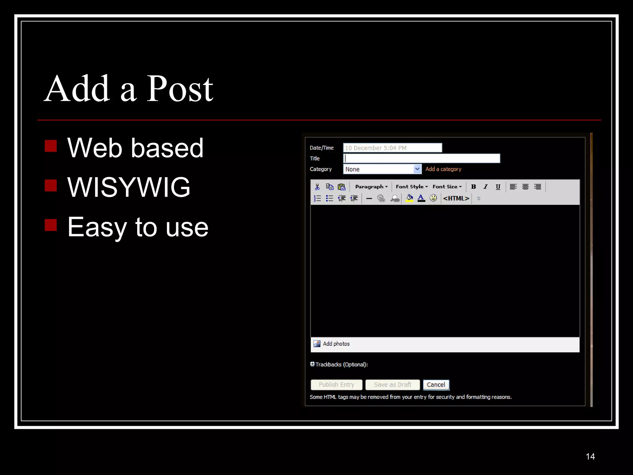 Add a Post Web based WISYWIG Easy to use 