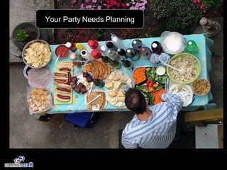 Your Party Needs Planning 