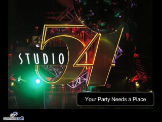 Your Party Needs a Place 