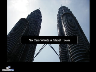 No One Wants a Ghost Town 