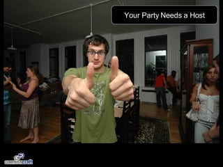 Your Party Needs a Host 