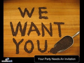 Your Party Needs An Invitation 