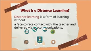 Online Distance Learning Meaning Online-Distance-Education.pptx for everyone | PPTX