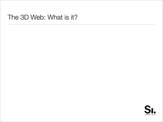 Public Diplomacy, Web 2.0 & the 3D Web