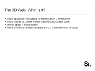 Public Diplomacy, Web 2.0 & the 3D Web
