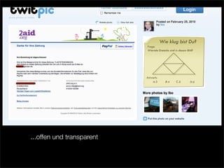 ...offen und transparent
 
